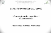 DIREITO PROCESSUAL CIVIL - Processo em Debate · Professor Rafael Menezes . ... d) Constitui em mora o devedor, mesmo por juiz incompetente ... ausente o nome do advogado