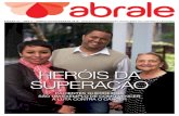 HERÓIS DA SUPERAÇÃO - abrale.org.br · sando e poder se aconselhar com um profissional muito ... TRATAMENTO INOVADOR SALVA PACIENTES EM CONDIÇÃO TERMINAL. 7 ... como idosos,