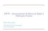 SISTEMAS DE BANCO DE DADOS - SBD - facom.ufu.brilmerio/gbd2/gbd2_s5_sorting.pdf · • Two-way Merge Sort • External Merge Sort • Arvore-B+ e Sort. UFU/FACOM/BCC GBD2 Página:3