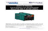 MaxxiTIG 300 P AC/DC (380V) - balmer.com.br · A Fricke Soldas atua em todo território nacional com clientes desde Manaus (AM) a Santana do Livramento (RS), ...