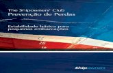 The Shipowners’ Club Prevenção de Perdas · - Guindastes e Guinchos - Sobrecarga - Reduções da Borda Livre ... tornou perceptível mediante a ação de uma força externa sobre