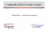 Campanha Sobrevivendo a Sepse - saudedireta.com.br (1).pdf · Campanha Sobrevivendo a Sepse: Tratamento – diretrizes revisadas. SiSi Ci iSurviving Sepsis Campaign Phase 1 Barcelona