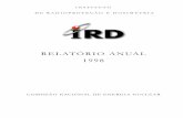 RELATÓRIO ANUAL 1998 - memoria.cnen.gov.brmemoria.cnen.gov.br/doc/pdf/Relatorios/Relatorio IRD_1998.pdf · Realizados no IRD os encontros a nível nacional sobre “Segurança Radiológica