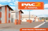 2º Balanço - pac.gov.br · urbana para enfrentar os problemas das grandes cidades ... Em 2011, o PAC 2 alcançou um volume de pagamento 22% superior e valores de empenho semelhantes,