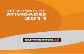 RELATÓRIO DE ATIVIDADES 2011 - emparsanco.com.br · 14 15 relatrio de atiidades 2011 SuBSTiTuiÇÃo DE FiLTroS DE mANGA E SoLDAGEm DA CurVA Do CiCLoNE Diálogo de Segurança abordando: