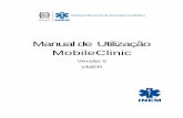Manual de Utilização MobileClinic - cld.pt · receção da informação dos serviços, registo de dados clínicos da vítima e envio desses ... Permite pedido de apoio diferenciado