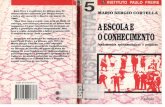 A Escola do Conhecimentoapi.ning.com/files/NhITvPCKeBtbhsdkEN8Exs46rJbvgbbChvyNkTV7A6eOwC0... · Inspirado na "sedução da esperança" da qual Paulo Freire é a gênese, este livro