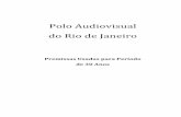 Polo Audiovisual do Rio de Janeirorio.rj.gov.br/dlstatic/10112/6043349/4158238/PDF_PlanodeNegocios... · de televisão por assinatura, ... internos e pintura externa. ... Estúdios