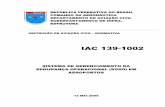 IAC 139-1002 - nrcomentada.com.br§ão transportes aéreos... · de 1996, NSMA 3-2 - Estrutura e Atribuições do SIPAER, de 30 de janeiro de 1996, NSCA 3-4 - Plano de Emergência
