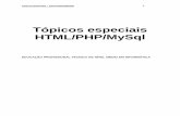 Tópicos especiais HTML/PHP/MySql - breve história do HTML HTML foi originalmente desenvolvido por