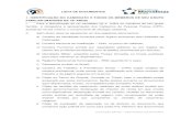 LISTA DE DOCUMENTOS 1. IDENTIFICAÇÃO DO CANDIDATO …marcelinas.com/wp-content/uploads/2017/10/Lista-de-Documentos-2018... · É um número de cadastro atribuído pela Caixa Econômica