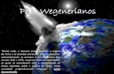 Pré - Wegenerianos · textos sagrados sobre a origem da Terra, numa ... a Terra era imóvel e os continentes e oceanos ... Ficha Técnica Ano Lectivo: ...