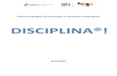 DISCIPLINA®! - Agrupamento de Avisagrupamentodeescolasdeavis.pt/wp-content/uploads/2014/11/Anexo-4... · (TEIP). De entre outras problemáticas, a indisciplina é um foco problema