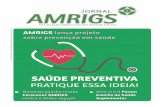 AMRIGS lança projeto Ano 64 Edição nº 2 Abril/Maio/Junho ... · psiquiatra e especialista em Medicina do Trabalho Saúde preventiva e produtividade 06 Conselho de Representantes