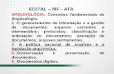 EDITAL MF - ATA - docs.aprovaconcursos.com.brdocs.aprovaconcursos.com.br/aprova/materias_adicionais/17813/65448/... · Segundo Marilena Leite Paes: ARQUIVO - É a acumulação ordenada
