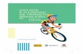 CICLISTA E O CÓDIGO DE TRÂNSITO BRASILEIRO · E O CÓDIGO DE TRÂNSITO BRASILEIRO DIREITOS E DEVERES POR CLAUDILÉA PINTO Apoio: 5 O Código de Trânsito Brasileiro, em 1998, tratou