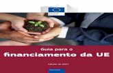 Guia para o financiamento da UE - poch.portugal2020.pt · 1 Como funciona o financiamento da UE 4 1. Encontrar oportunidades de financiamento 4 2. Encontrar um parceiro 4 ... cultura,