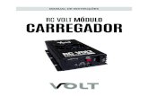 Manual RC Volt CARREGADORvolt.ind.br/manuais/rcvolt_carregador.pdf · rede RC-Volt. Ele será ligado nas bateria e no módulo principal, ... a carga das baterias irá garantir a funcionalidade