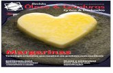  · mercado de margarinas DAS SOLUÇÖES TECNOLOGICAS PRESENTES NOS PROCESSOS PRODUTIVOS, PASSANDO PELAS MATÉRIAS- PRIMAS AOS PRODUTOS FINA'S, FOMOS CONFERIR AS TENDÊNCIAS E NOVIDADES
