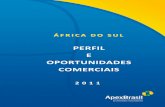 PERFIL E OPORTUNIDADES COMERCIAIS - apexbrasil.com.br · Anexo 4: Fontes de consulta Pag.152 A Unidade de Inteligência Comercial e Competitiva (UICC) da Apex-Brasil, responsável