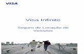 Visa Infinitepromociones.visa.com/benefit-disclosures/pt/download/infinite/... · 4 te Para mais informações sobre os benefícios do Cartão Visa Infinite, favor visitar o site