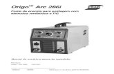 Origo Arc 286i TM - esab.com.br · Manual do usuário e peças de reposição ... O retificador Arc 286i é uma fonte de energia projetada com a tecnologia de inversor, ... Fase Fase