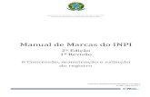 Manual de Marcas do INPImanualdemarcas.inpi.gov.br/attachments/download/2365/Manual de... · Manual de Marcas do INPI 2ª Edição 1ª Revisão 6 Concessão, manutenção e extinção