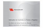 Dra Maria do Carmo Favarin de Macedo Médica Assistente do ...cremesp.org.br/pdfs/eventos/eve_08122015_164117_Indicacoes de... · Indicações de transfusão de ... pacientes para