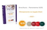 Brochura - Panorama ILOS · (CPFR) e o Gerenciamento de Estoque pelo Fornecedor (Vendor Managed Inventory - VMI). ... supply chain para novos produtos e produtos inovadores, além