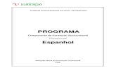 PROGRAMA - catalogo.anqep.gov.pt · O programa de Espanhol, enquanto disciplina da componente de formação sociocultural dos cursos profissionais, apresenta-se estruturado em nove