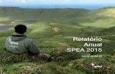 Relatório Anual - spea.pt · Autónoma dos Açores a Insígnia Autonómica de Mérito Cívico atribuída por todo o trabalho desenvolvido. Estamos todos de parabéns. ... “Extraordinária