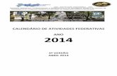 CALENDÁRIO DE ATIVIDADES FEDERATIVAS ANO 2014federacaoespiritape.org/wp-content/uploads/2012/11/FEP-Calendário... · 1904 - instituiÇÃo centenÁria – 2004 entidade federativa,