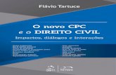 DADOS DE COPYRIGHT · 10/11/2005 · Tartuce, Flávio Impactos do novo CPC no Direito Civil / Flávio Tartuce. – Rio de Janeiro: Forense; São Paulo: MÉTODO, 2015. Inclui bibliografia