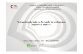 “A Investigação-açãona formação de professores: objetivos ... · Porquê decidir fazer investigação-ação no contexto do ensino de Português Língua de Herança ? “theories