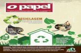 O PAPEL · 100% da produção de celulose e papel no Brasil vem de florestas plantadas, que são recursos renováveis. In Brazil, 100% of pulp and paper production are originated