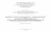 FBPN/FACULDADE DE MEDICINA DE CAMPOS - fmc.br · Tipos de trabalhos acadêmicos Dissertação - Documento que apresenta o resultado de um trabalho experimental ou exposição de um