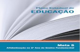 GOVERNO DO ESTADO DE SÃO PAULO - arquivo.fde.sp.gov.brarquivo.fde.sp.gov.br/fde.portal/PermanentFile/File/PDF3_Meta 5a.pdf · dos resultados aferidos na Avaliação Nacional Alfabetização