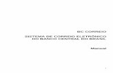 BC Correio - Manual Básico - bcb.gov.br · A relação de perfis existentes no BC Correio encontra-se neste manual em Acesso – Perfis e transações. Web services ... ConsultarCorreiosPorPasta