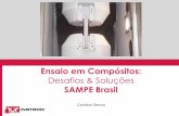 SAMPE Brasil · 2017-03-21 · Ensaio em um metal dúctil • Desalinhamento introduz distribuição de tensão desigual • Aumento do limite de escoamento na região de alta tensão,