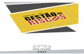RISCOS - novo · 2018-03-02 · Tem por objetivo estabelecer princípios, diretrizes e responsabilidades para a gestão ... • Norma ABNT NBR ISO 31000:2009, Gestão de Risco Diretrizes.