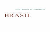 Uma Parceria de Resultados BRASILsiteresources.worldbank.org/BRAZILINPOREXTN/Resources/3817166... · a melhoria de vida da população,que recebeu os benefícios dos investi- ...