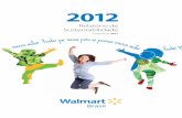 2012 - Walmart Brasil · Crescer de forma sustentável no ... explicando o motivo da omissão r esultado r esultado r ... Reuniões com a Comissão Interna de Prevenção de Acidentes