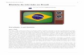 História da televisão no Brasil · 2018-09-16 · sabendo que os Estados Unidos estão patrocinando a inauguração de um canal em Cuba para o Natal de 1950, ele ... no centro do
