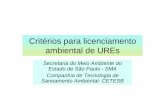 Critérios para licenciamento ambiental de UREsarquivos.ambiente.sp.gov.br/portalnovomedia/noticias/... · 2016-12-27 · Art. 5º . O Estudo de Impacto Ambiental- EIA, ... (CN);