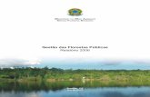Gestão das Florestas Públicas Relatório 2006 - mma.gov.br · São o abrigo da vida selvagem, e podem representar a melhor alternativa socioeconômica das populações que nelas