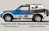 Equipe MT-Brasil Rally Racing - Construtora Lindóiaconstrutoralindoia.com.br/wp-content/uploads/2017/02/LINDOIA... · A Equipe já tem experiência com Rally de Regularidade a mais
