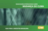 NEGOCIAÇÕES INTERNACIONAIS SOBRE MUDANÇA DO CLIMAarquivos.portaldaindustria.com.br/app/conteudo_24/2012/09/06/260/... · Redução das emissões por desmatamento e degradação
