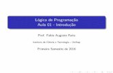 Primeiro Semestre de 2016 - ic.unicamp.brffaria/lp2s2016/class01/lp-aula01.pdf · Video controller CPU Memory Bus Prof. Fabio Augusto Faria LP | Aula 01. Organiza˘c~ao de um computador
