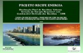 PROJETO RECIFE ENERGIA - arquivos.ambiente.sp.gov.brarquivos.ambiente.sp.gov.br/portalnovomedia/.../10/recife_energia.pdf · PROJETO RECIFE ENERGIA Destinação Final de Resíduos