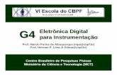 G4 para Instrumentação Eletrônica Digitalmesonpi.cat.cbpf.br/e2006/graduacao/pdf_g4/G4-Aula4.pdf · • VHDL é uma linguagem para descrever sistemas eletrônicos digitais de média